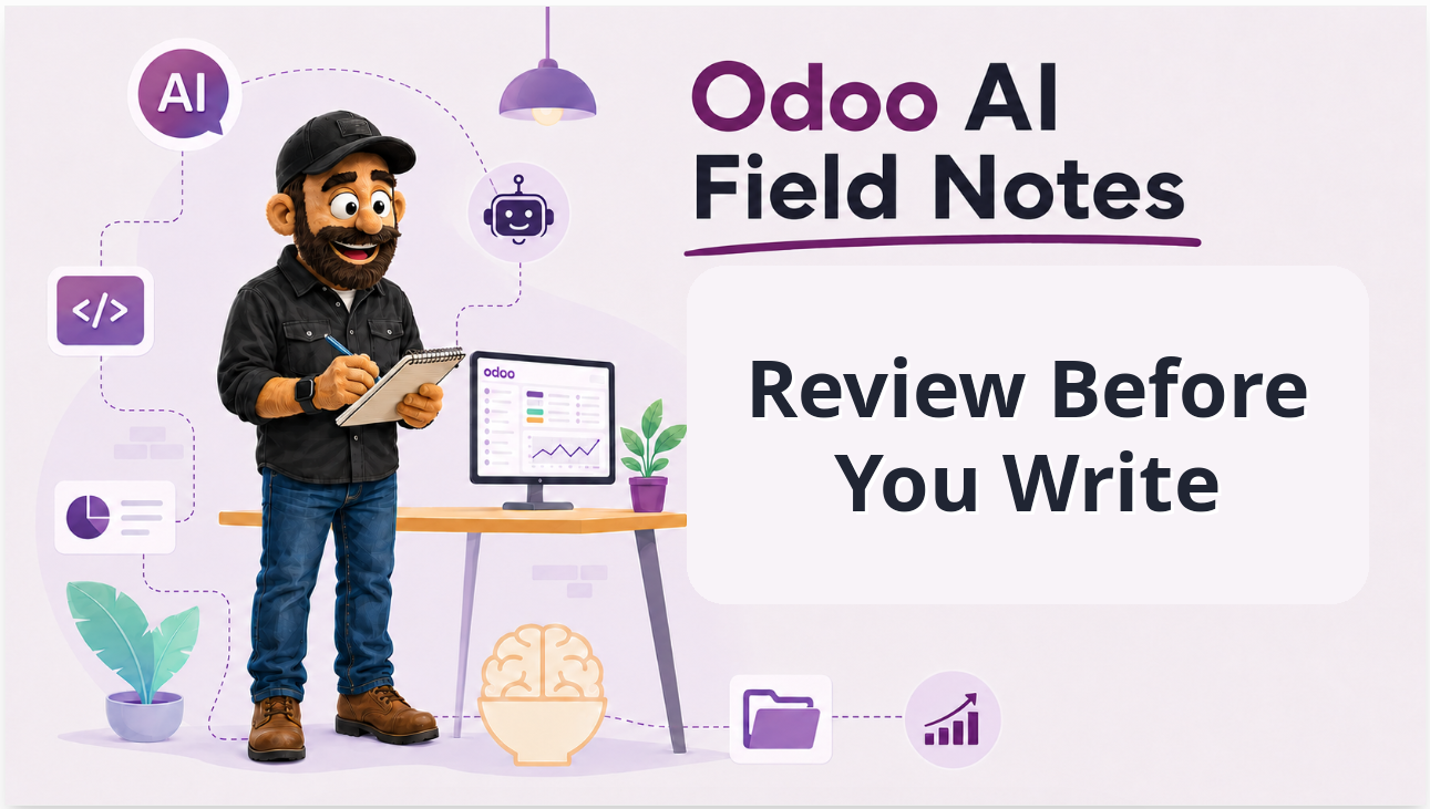 Odoo AI Field Notes: Never Let AI Quietly Change Important Odoo Records