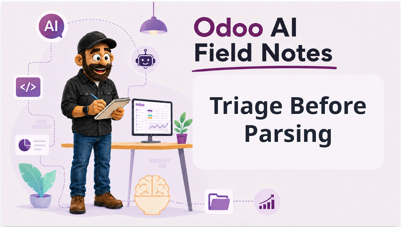 Odoo AI Field Notes: Use AI to Triage Odoo Documents Before Asking It to Understand Them